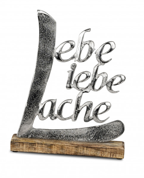 Moderner Schriftzug Aufsteller Dekofigur Lebe Liebe Lache Silber auf Mangoholz Höhe 18 cm